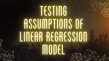 Testing Assumptions of Your Linear Regression