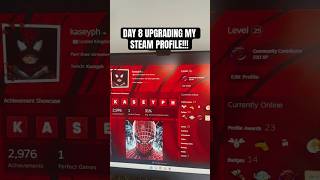 Day 8 upgrading my steam profile! #steam #steamprofile #steamgames #customsteamprofile #steamtips