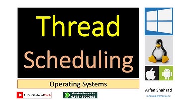 Operating Systems (10)| Thread Scheduling| by Arfan Shahzad