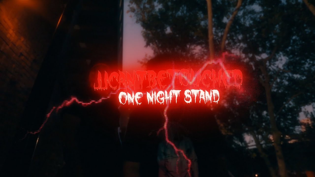 Jjcantbetouched - One Night Stand [ Dir. MarahEdits]