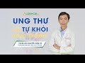 Bệnh Ung thư có tự khỏi được không? | ThS.BS.CK2 Nguyễn Triệu Vũ