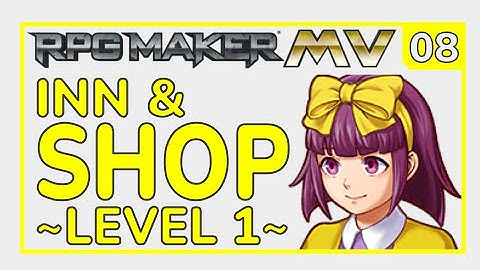 RPG Maker MV Tutorial [L1_E08]