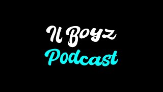 Il Boyz Podcast - Episode 2  Xoghol (Employment)