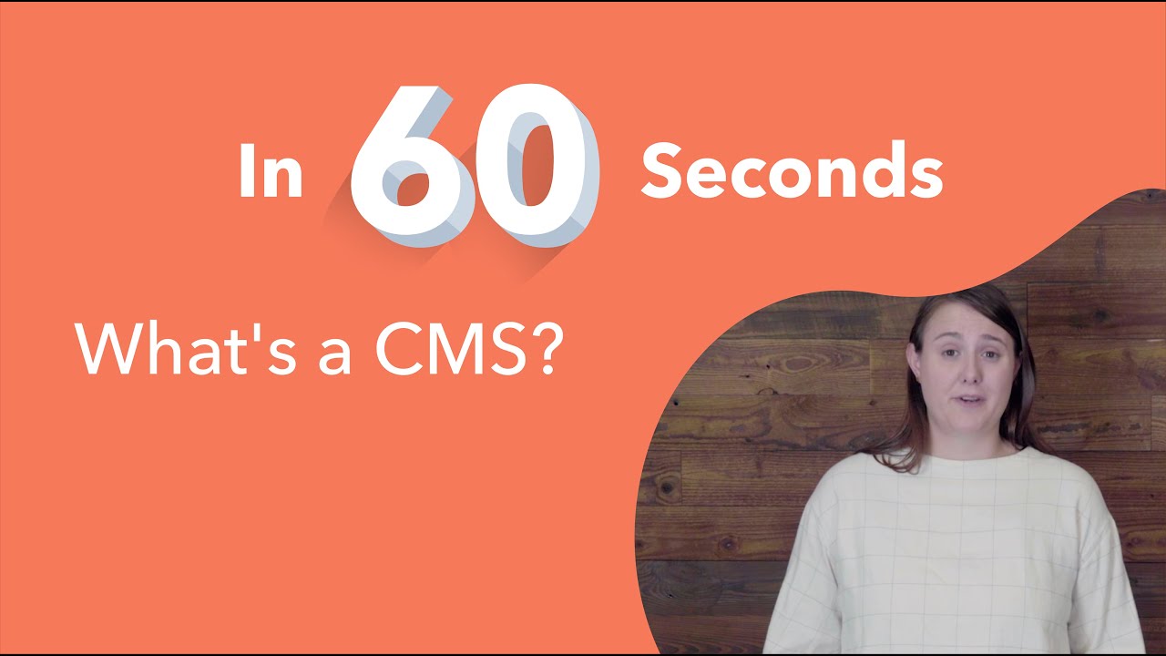 What's a CMS? Explained in 60 Seconds