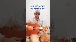 MR RAIN - DUE ALTALENE Accordi Chitarra