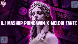 DJ MASHUP PRINDAVAN X AKU PILIH MAMA MUDA MELODI TANTE FYP TIKTOK - ITSME ILHAM