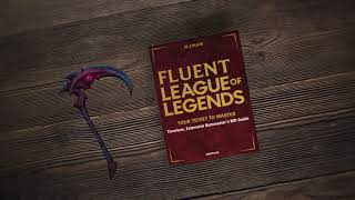 Fluent League of Legends: Your Ticket To by Emam, Mahmoud