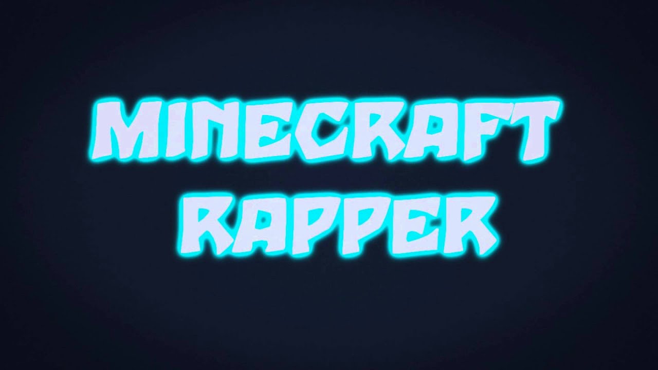 Minecraft Rapper Intro - YouTube