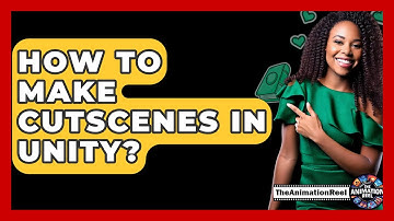 How To Make Cutscenes In Unity? - The Animation Reel