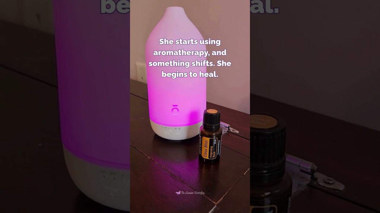 She Doesn’t Know It Yet | Healing Through Aromatherapy