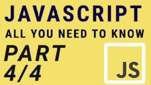 JavaScript Basics for Absolute Beginners - Part 4 or 4 - Fundamental Concepts