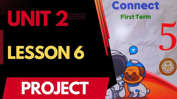 connect primary 5 unit 2 lesson 6   كونكت خامسه ابتدائي الوحدة الثانيه الدرس السادس