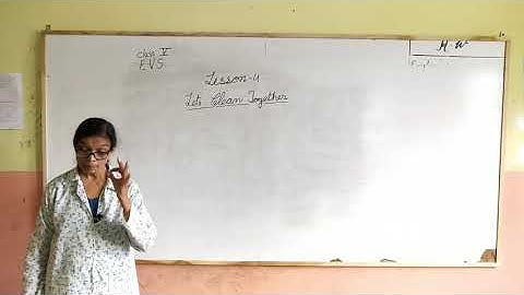 Class 5th EVS Chapter 4(Lets clean together)