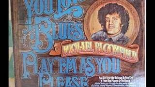 MICHAEL BLOOMFIELD - If you love these blues + WDIA chords