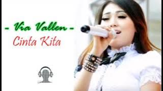 Cinta kita  - Via Vallen.. terbaru