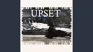 Upset (Feat. B.O.S)
