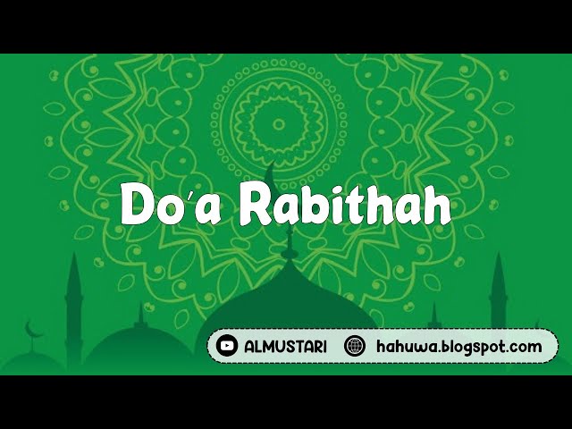 Doa Rabithah (Arab dan Terjemah) class=