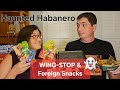 Wingstop Haunted Habanero Wings & Global Snacks: Can We Handle the Heat?!