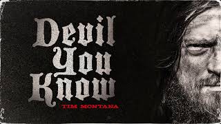 Tim Montana - Devil You Know (Official Audio)