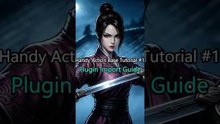 Handy Action Base Tutorial #1 | Plugin Import Guide #gamedevblog #3dgamedevelopment
