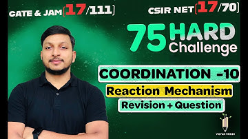 Coordination Chemistry | Part 10 | 75 Hard Challenge | JAM | CSIR NET | GATE 2024 | Vigyan Vriksh