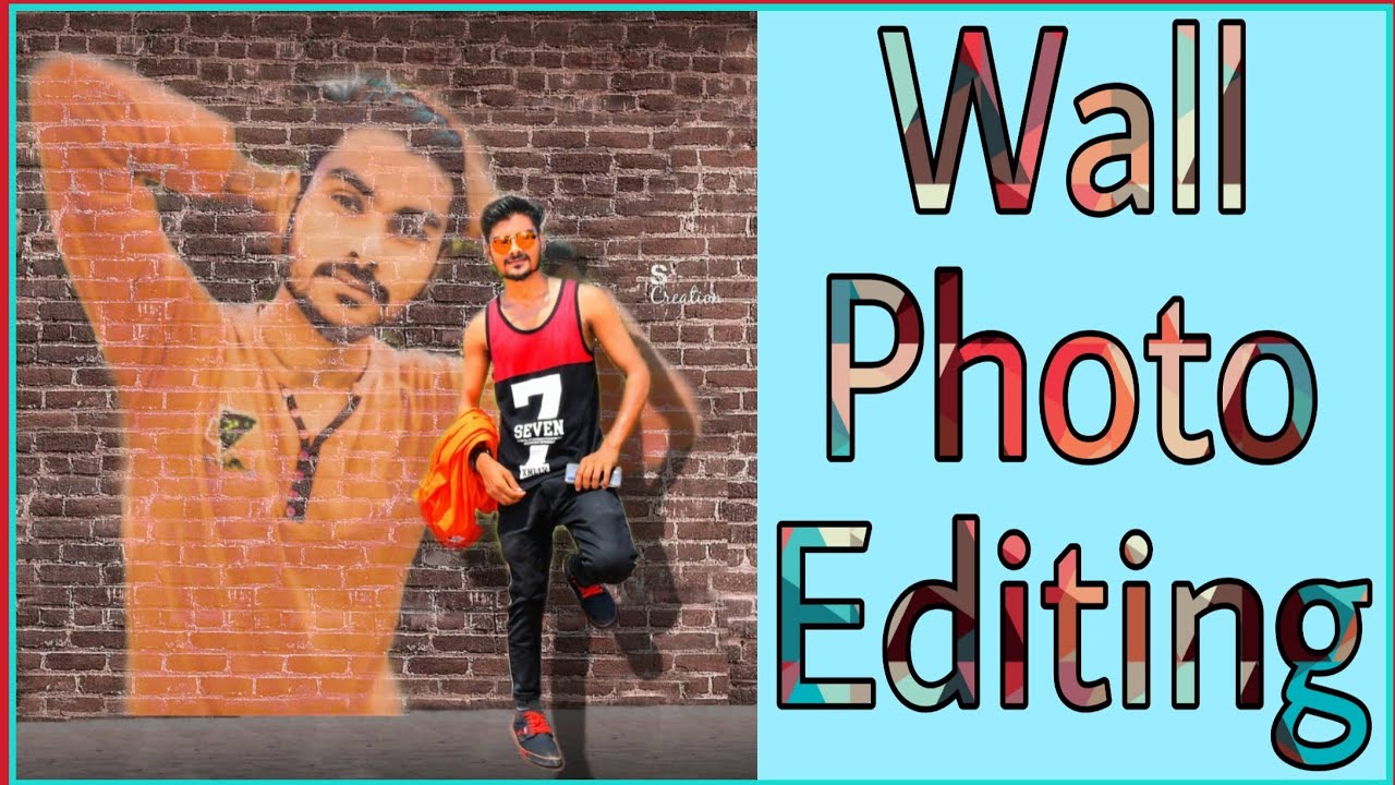 Wall Photo editing ¦¦ Photo Editing By PicsArt - YouTube