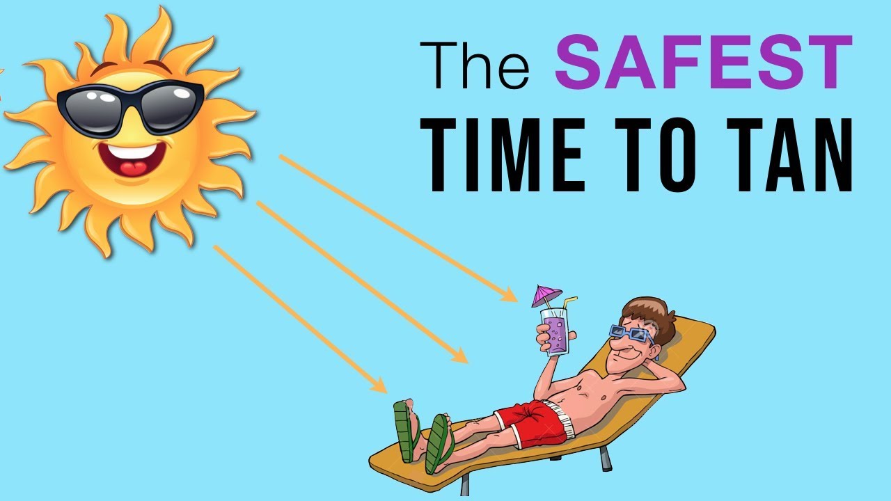 WHAT IS THE SAFEST TIME TO SUNTAN? YouTube