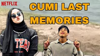 LAST MEMORY CUMI❤️🥺