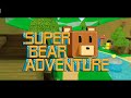 Super Bear . Приключение 1