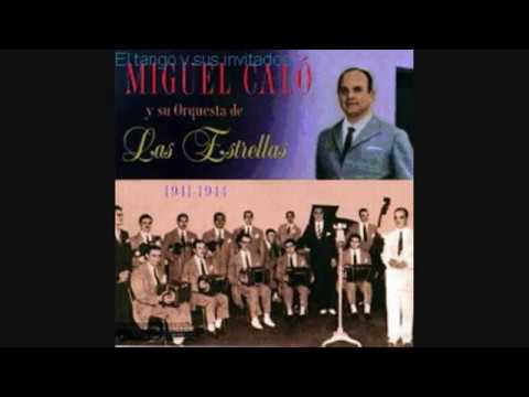 Miguel Calo - Jorge Ortiz - Pa Que Seguir - A Las ...