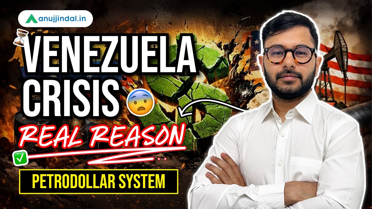 US Attack Venezuela: Petrodollar Recycling | Explained By Anuj Jindal