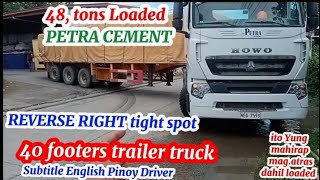 tight spot Reverse trailer truck 40ft loaded 48 tons PETRA CEMENT DIPOLOG Pinoy Driving instructor