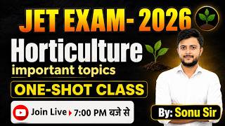 JET 2026 Horticulture One Shot 🚀 | Important Topics Complete Revision 🎯 | Selection Strategy #jet