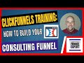 ClickFunnels Training - How To Build Your Consulting Funnel