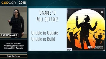 Make It Fixable: Preparing for Security Vulnerability Reports - Patricia Aas [ CppCon 2018 ]