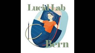 EP72: Lucid Dream Research Lab in Bern, Switzerland