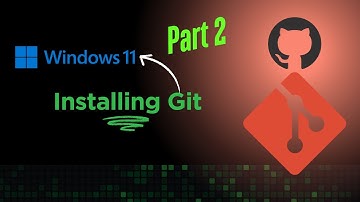 Installing Git on Windows 11 Step by Step