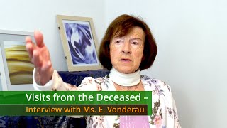Visits from the Deceased –  Interview with Ms. Elisabeth Vonderau