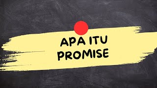 THE MEANING OF PROMISE (What is Promise)