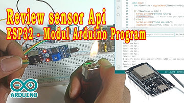 Review Sensor API ESP32 Mendeteksi Kebakaran | Arduino Project #arduinotutorial #esp32projects