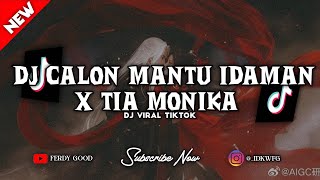 ❗DJ CALON MANTU IDAMAN X TIA MONIKA VER BREAKBEAT MENGKANEE GINI!! - DJ VIRAL TIKTOK TERBARU 2025!!!