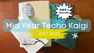 Mid Year Techo Kaigi 2023, Part 1 Journals | Hobonichi, Narro Diary, Traveler's Notebook