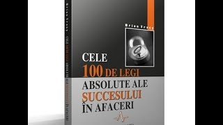 Cele 100 de legi ale succesului - Brian Tracy- Partea a doua