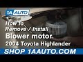 How to Replace Blower Motor 2000-07 Toyota Highlander