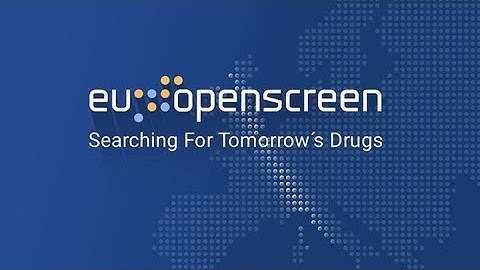 EU-OPENSCREEN Image Video 2021 Searching for tomorrow´s drugs