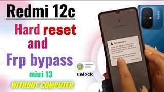 Redmi 12c frp bypass and hard reset without computer | new method | miui 13 | screen lock remove