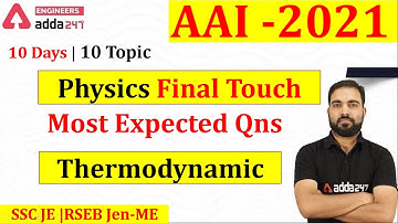 AAI 2021 Final Touch  Most Expected Qns of thermodynamics| RSEB JEn | SSC JE