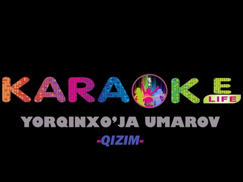 Yorqinxo'ja Umarov - Qizim Karaoke | Ёрқинхўжа Умаров - Қизим Караоке