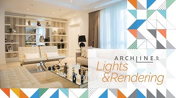 Lights and Rendering – Creating Interior Design Visuals in ARCHLine.XP