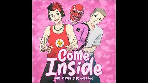 Thumbnail of Come Inside - GPF x S3RL x DJ Gollum | Speed Up